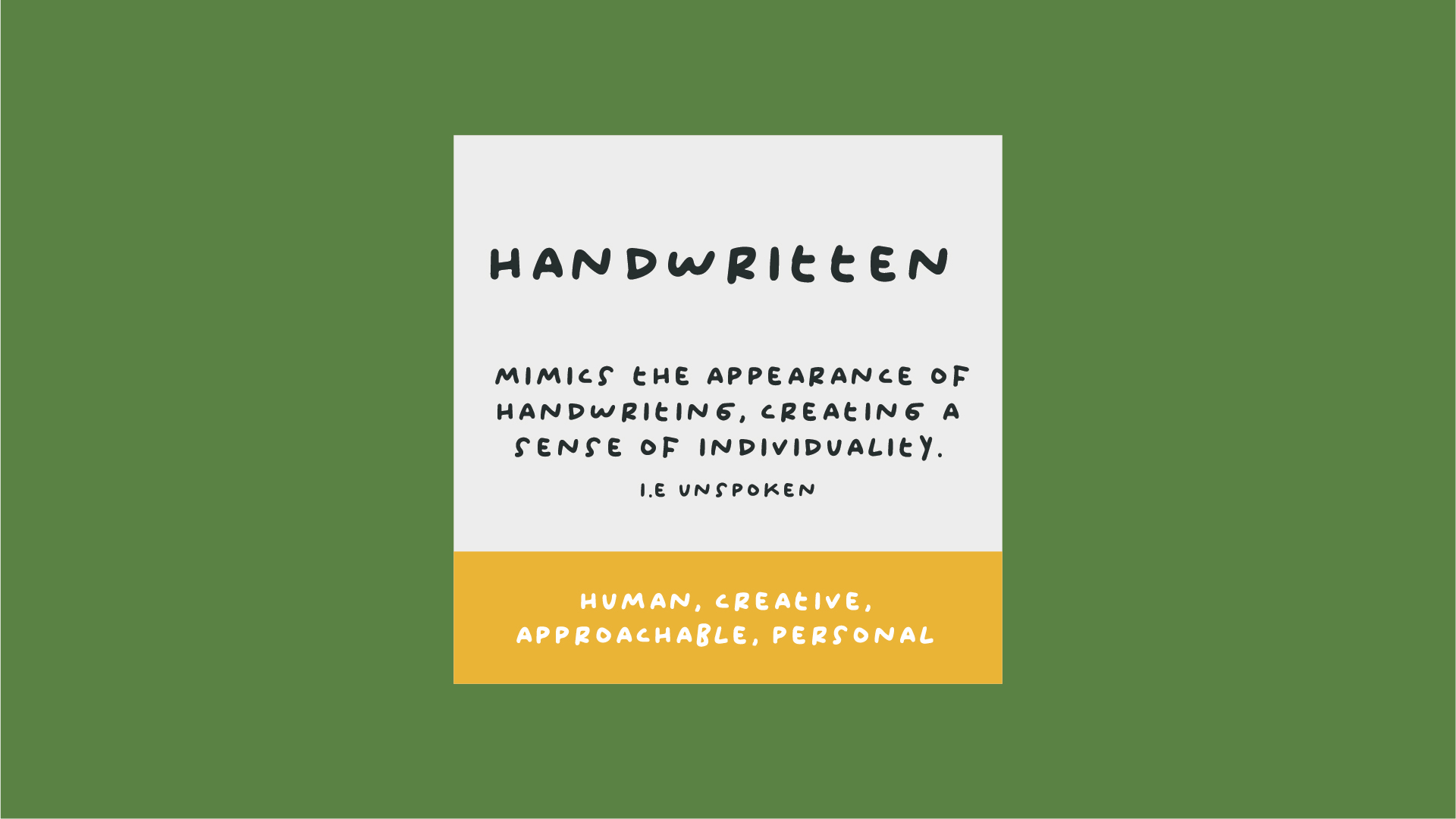 An image with a Handwritten font, that says 'mimics the appearance of handwritting, creating a sense of individuality i.e Unspoken